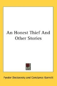 An Honest Thief and Other Stories